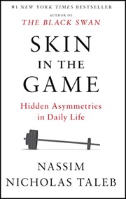 Skin in the Game: How Much Do You Have To Lose?  (Book Notes)