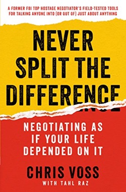 Improving Your Everyday Negotiating Skills (Never Split The Difference Book Notes)